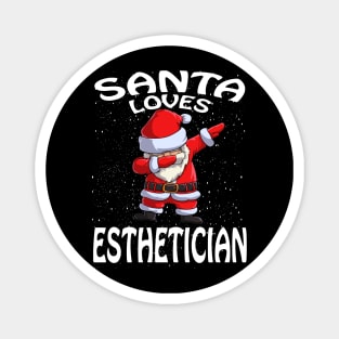 Santa Loves Esthetician Christmas Magnet